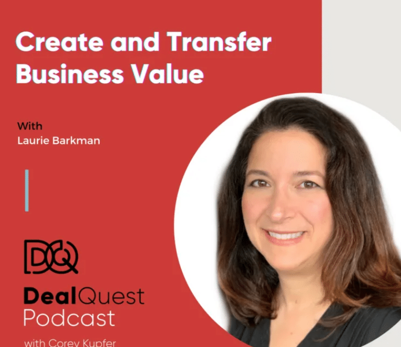 Create and Transfer Business Value with Laurie Barkman