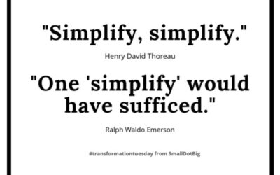 To grow, simplify.