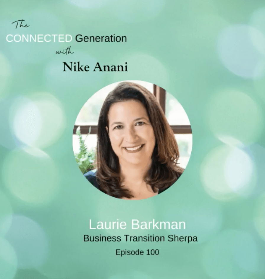 Laurie Barkman on Connected Generation Episode 100 with Nike Anani