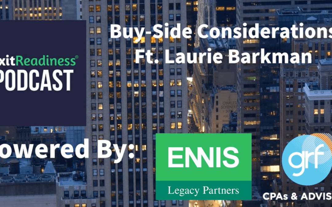 Buy-Side Considerations with Laurie Barkman – Exit Readiness Podcast