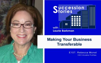 107: Making Your Business Transferable, Rebecca Monet