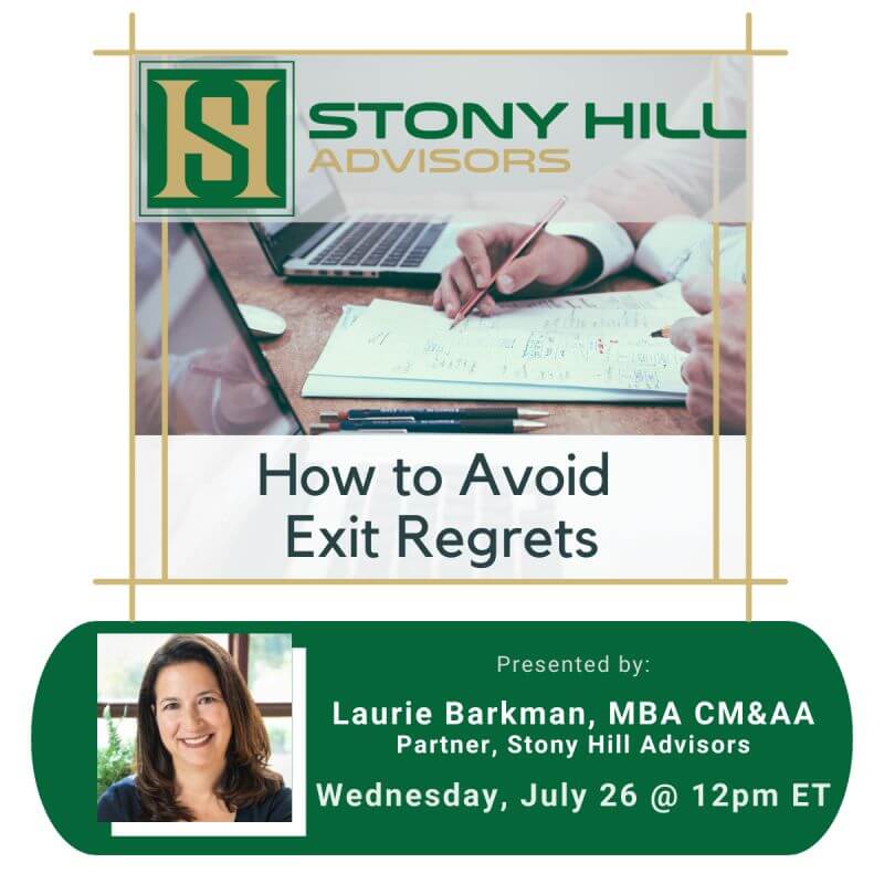 How to Avoid Exit Regrets Stony Hill