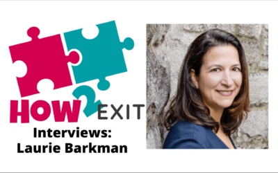Navigating the Emotional and Practical Challenges of Business Transitions, Laurie Barkman on How2Exit
