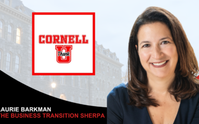 Laurie Barkman – Business Transition Sherpa! on Cornell (thank) U