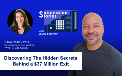 153: Discovering The Hidden Secrets Behind A $37 Million Exit, Max Lewis