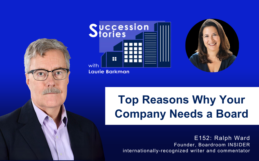 152: Top Reasons Why Your Company Needs a Board, Ralph Ward
