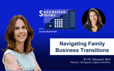 170:  Navigating Family Business Transitions, Maryann Bell