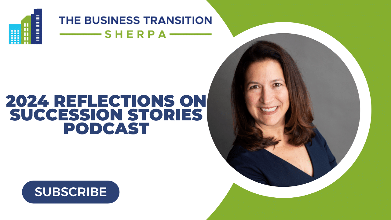 2024 Reflections, Gratitude, and Future Vision, Laurie Barkman | Succession Stories